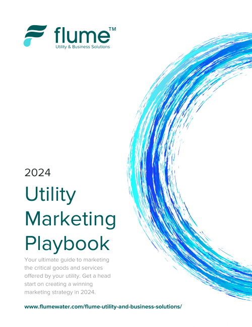 Flume Releases New Utility Marketing Playbook 2024 » California Water